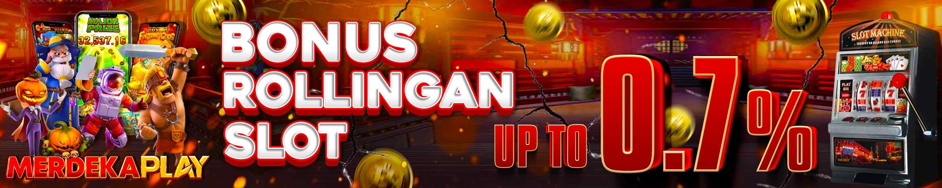 MERDEKAPLAY BONUS ROLLINGAN SLOT 0.7 %